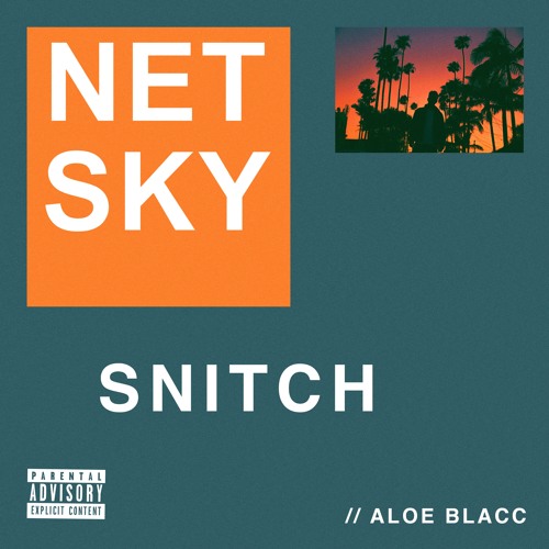 Netsky & Aloe Blacc - Snitch
