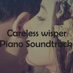 Careless Whisper Piano
