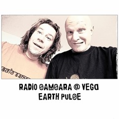 Radio Samsara @ Vega - Earth Pulse