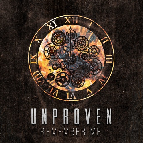 Stream Unproven Remember Me By Unproven Listen Online For Free On