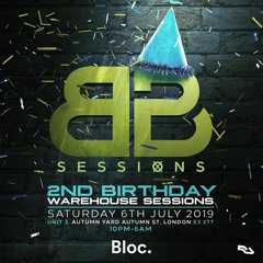 Back 2 Back Sessions 2nd Birthday Celebrations (Warehouse Sessions) 6.7.2019