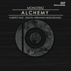 Monotekz - Alchemy (Original Mix) [Stick Recordings] Preview