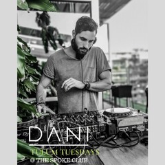 Dani - Tulum Tuesdays (6hr Live Set) @ The Spoke Club, Toronto [Hours 3-4] 07/24/19