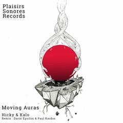 Hicky & Kalo - Moving Auras (Darin Epsilon & Paul Kardos Remix)