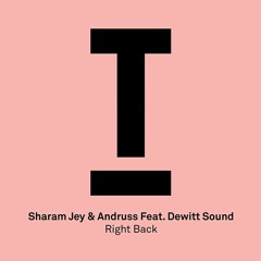 Sharam Jey & Andruss Feat. Dewitt Sound – ‘Right Back’ – BBC Radio 1, Danny Howard