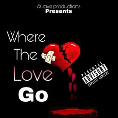 fred ft AG purp - WHERE THE LOVE GO