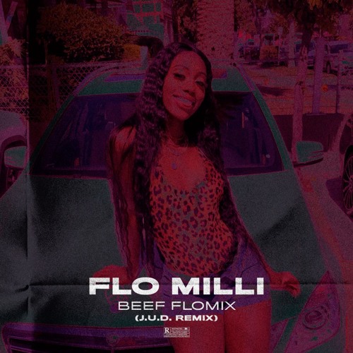 Flo Milli Beef Flomix J U D Remix By Prod By J U D On