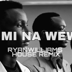 Jadi - Mimi Na Wewe (RYANWILLIAMS House Remix)