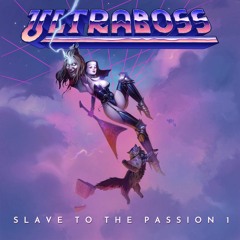 Ultraboss - Slave To The Passion (feat. Robert Beachgrove)