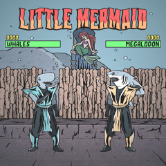Megalodon & Whales - Little Mermaid