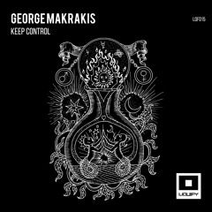 George Makrakis - Keep Control (Original Mix) [Liquify]