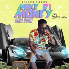 Ding Dong - Make Di Money