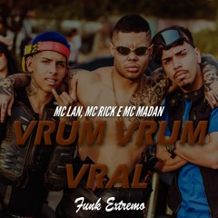 MC Lan, MC Rick e MC Madan - Vrum Vrum Vral (Áudio Oficial) DJ Salatiel