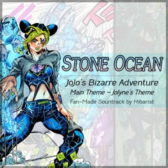 JoJo's Bizarre Adventure: Stone Ocean OST: Main Theme ~ Jolyne's Theme (Fan-Made)