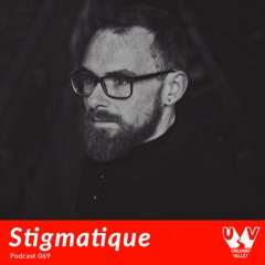 UV Podcast 069 - Stigmatique