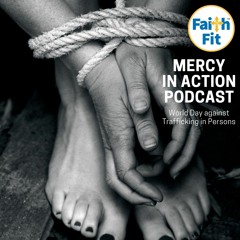 Mercy in Action: World Day against Trafficking In Persons E9