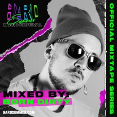 HSMF 2019 Official Mixtape Series: Born Dirty