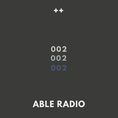 ABLE Radio - 002