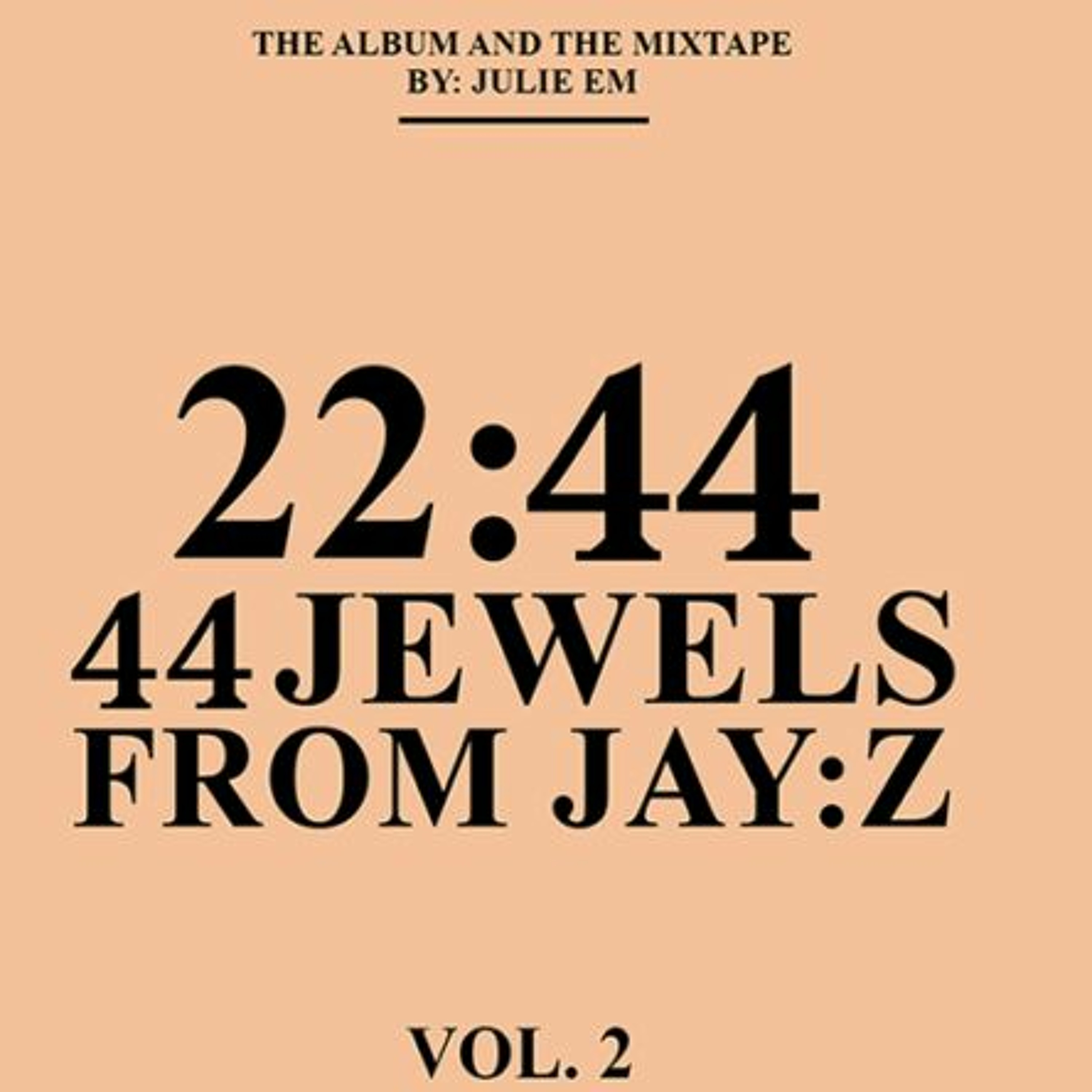 Mixtape 4: 22:44 Jewels from Jay-Z Vol. II
