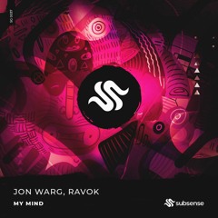 Jon Warg & RAVOK - My Mind (Extended Mix)
