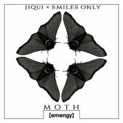 Jiqui x Smiles Only - Moth