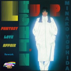 Minako Yoshida - Light'n Up- Fantasy Love Affair Rework