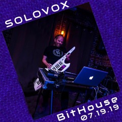 LIVE at Bit House 07.19.19, Portland OR