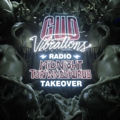 Midnight Tyrannosaurus - Mutation Tour Live Mix (Gud Vibrations Radio Takeover) (FREE DOWNLOAD)