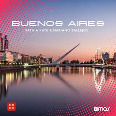 Nathia Kate & Mariano Ballejos - Buenos Aires [OUT NOW!]