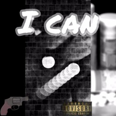 I Can (Feat. Fifty 3Thirty)