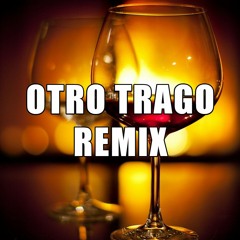 OTRO TRAGO REMIX ✘ TOMI DJ