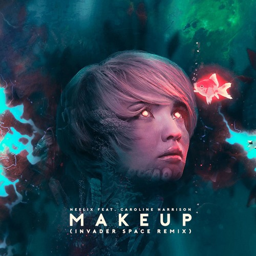 Neelix Feat. Caroline Harrison - Makeup (Invader Space Remix) by Invader Space Listen online for on SoundCloud