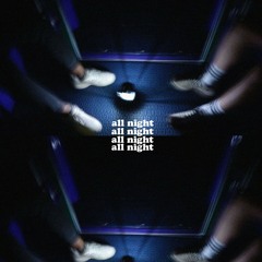 all night feat. illmortal [on spotify]
