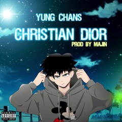 @yungchans - Christian Dior (Prod. Majin)