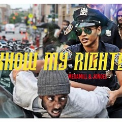 Know My Rights ft. MegaMill