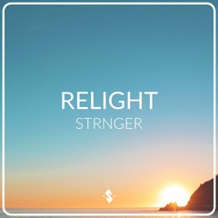 STRNGER - Relight