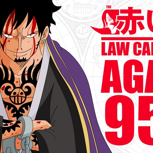 Law Captured Again One Piece 950 Reaction Review Rfp Episode By Theredforcepodcast On Soundcloud Hear The World S Sounds
