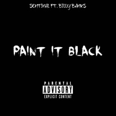 Sentinal- Paint It Black Ft. Billy Banks