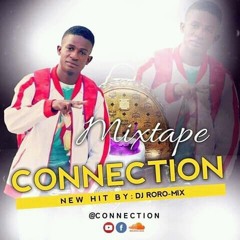 MIXTAPE CONNECTION DJ Roro Mix Feat Reno Alo Baz & Nayèl tou dil (2019)