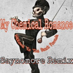 My Chemical Romance - Welcome To The Black Parade (Saynomore Remix)[FREE DL]