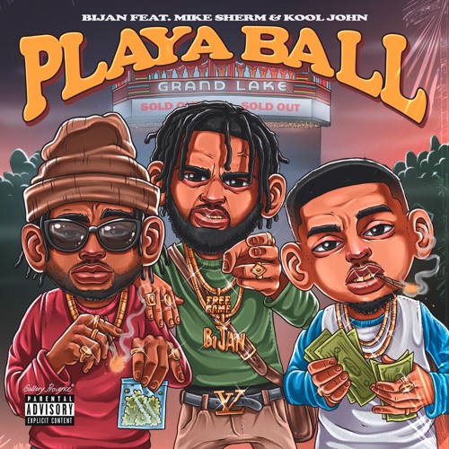 Playa Ball - Bijan Ft. Mike Sherm & Kool John  (Prod. By M.A. Da Pilot)