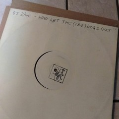 DJ Zinc - Who Let The (138) Dogs Out