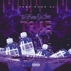 Tribe (feat.TreFromDaZone)
