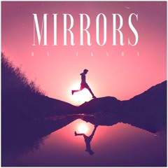 #120 Mirrors // TELL YOUR STORY music by ikson™