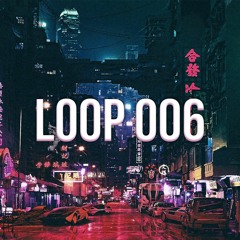 Loop 006