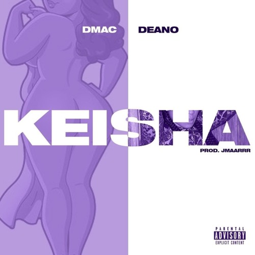 Dmac x Deano - Keisha