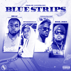 Dmac & Bptheofficial - Blue Strips (feat Chris O'bannon & Kool John)