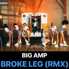 Broke Leg Remix
