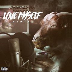 Love Myself Remix (Feat. Showbanga)