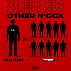 Other nigga